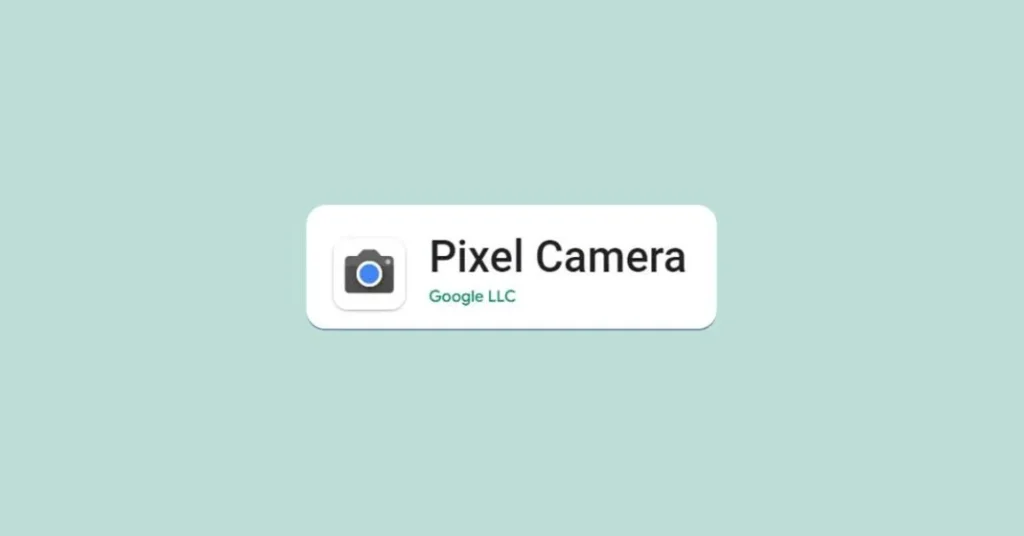 Google Camera renames Pixel Camera 1068x559.webp