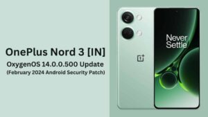 OnePlus-Nord-3-OxygenOS-14.0.0.500-Update-1140x641